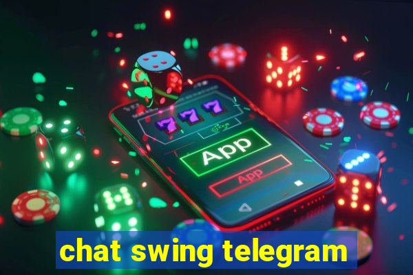 chat swing telegram